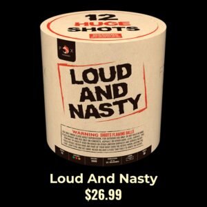 Loud and Nasty